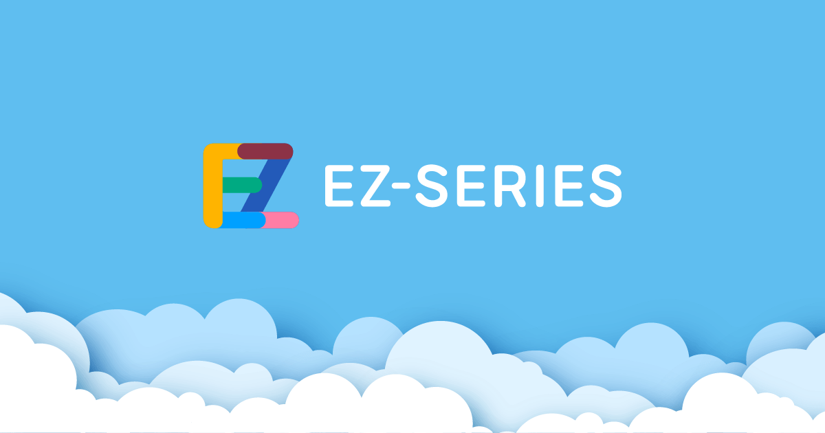 EZSERIES（イージー・シリーズ）